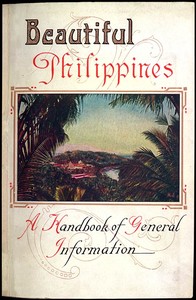 Beautiful Philippines: A Handbook of General Information